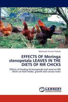 Effects of Moringa Stenopetala Leaves in the Diets of Rir Chicks 3848418320 Book Cover