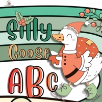 Silly Goose ABC Book Christmas 195798841X Book Cover