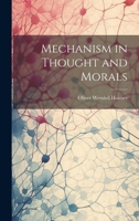 Mechanism in Thought and Morals 1022166700 Book Cover