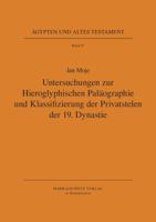 Untersuchungen Zur Hieroglyphischen Palaeographie Und Klassifizierung der Privatstelen der 19. Dynastie 3447053216 Book Cover