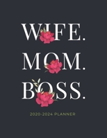 Mom. Wife. Boss. 2020-2024 Planner: 5 Year Monthly Schedule Organizer with Goal Setting & Federal Holidays - 60 Months Calendar | Gift for Women (Red Flower) 1679948326 Book Cover