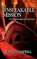 An Unspeakable Mission 0982795289 Book Cover