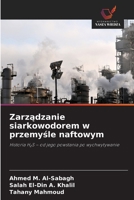 Zarzadzanie siarkowodorem w przemysle naftowym (Polish Edition) 620998181X Book Cover