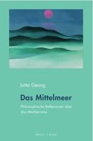 Das Mittelmeer: Philosophische Reflexionen Uber Das Mediterrane 3770566947 Book Cover