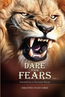 Dare Your Fears: …Celestial Cure to Terrestrial Threats B0C5P7VXBR Book Cover
