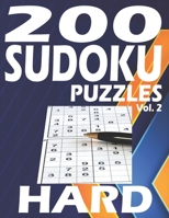 200 Sudoku Puzzles Hard: Sudoku Puzzles Hard For Teen and Adults. Large print 8.5 X 11. Gift for Sudoku Lovers. Volume 2 B084DFY593 Book Cover
