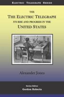 Historical Sketch of the Electric Telegraph 1798747642 Book Cover