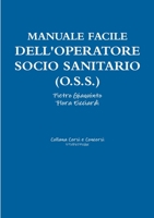 Manuale facile dell'OPERATORE SOCIO SANITARIO (O.S.S.) 0244708703 Book Cover