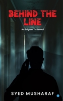 BEHIND THE LINE- An Enigma To Reveal 9364526279 Book Cover