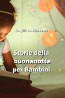 Storie della buonanotte per Bambini B0CPQ2YBWP Book Cover