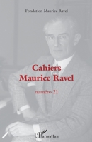 Cahiers Maurice Ravel: Numéro 21 (French Edition) 2343202354 Book Cover