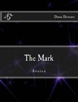 The Mark: Avalon 1495979873 Book Cover