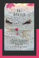 El Regalo 1709738138 Book Cover