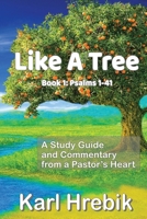 Like a Tree: Book 1: Psalms 1-41 B0FR3KW72J Book Cover