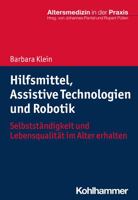 Hilfsmittel, Assistive Technologien Und Robotik: Selbststandigkeit Und Lebensqualitat Im Alter Erhalten 3170312464 Book Cover