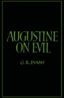 Augustine on Evil 052139743X Book Cover