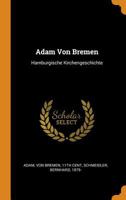 Adam von Bremen: Hamburgische Kirchengeschichte 101568436X Book Cover