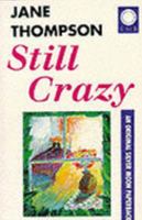 Still Crazy 1872642209 Book Cover