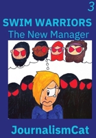 Swim Warriors Volume 3: The New Manager B0DW6YG7WG Book Cover