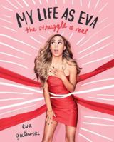 My Life as Eva: The Struggle is Real 1501146726 Book Cover