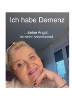 Ich habe Demenz keine Angst, ist nicht ansteckend (German Edition) 3754339656 Book Cover