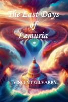 The Last Days of Lemuria (The Gods of Space and Time) B0F66GYMWZ Book Cover