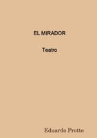 EL MIRADOR (Teatro) 024425186X Book Cover