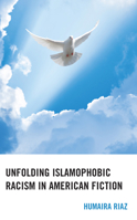 Unfolding Islamophobic Racism in American Fiction 1666902659 Book Cover