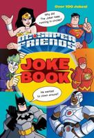 DC Super Friends Joke Book (DC Super Friends) 1524719757 Book Cover