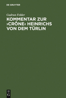 Kommentar Zur Crone Heinrichs Von Dem Turlin 3110185954 Book Cover