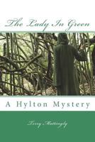 The Lady in Green: A Hylton Mystery 1722192550 Book Cover