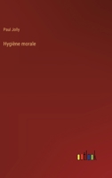 Hygiene Morale 1246913569 Book Cover