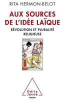 Aux Sources de L'Idee Laique: Revolution Et Pluralite Religieuse 273813338X Book Cover