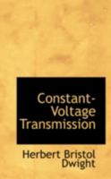Constant Voltage Transmission 1017883904 Book Cover