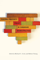Federal Property Policy in Canadian Municipalities 0773541357 Book Cover