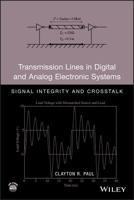 Transmission Lines in Digital and Analog Electronic Systems: Signal Integrity and Crosstalk 0470592303 Book Cover