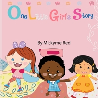 One Little Girl's Story B09BJP1G24 Book Cover