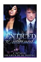 Enticed and Entwined 1537747614 Book Cover