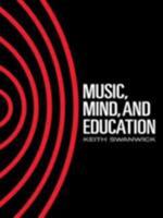 Music, Mind and Education 0415014794 Book Cover