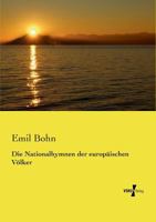 Die Nationalhymnen der europaeischen Völker 3737202559 Book Cover