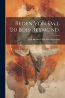 Reden von Emil du Bois-Reymond. 1022494295 Book Cover