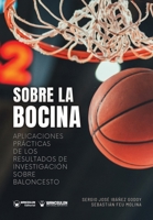 Sobre la bocina. Aplicaciones prácticas de los resultados de investigación sobre baloncesto 8419598380 Book Cover