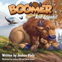 Boomer and Friends! 0998826502 Book Cover