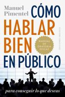 Como Hablar Bien En Publico Para Conseguir Lo Que Deseas 8491114130 Book Cover