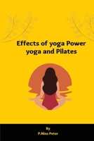 Effects of yoga power yoga and pilates 5138742604 Book Cover