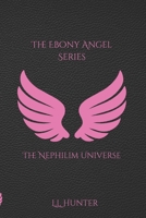 The Nephilim Universe: The Ebony Angel Series B0BMZLLV1K Book Cover