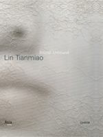 Lin Tianmiao: Bound Unbound 8881588536 Book Cover