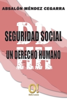 Seguridad Social un derecho Humano 9807273498 Book Cover