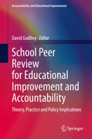 School Peer Review for Educational Improvement and Accountability: Theory, Practice and Policy Implications 3030481298 Book Cover