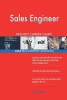 Sales Engineer RED-HOT Career Guide; 2554 REAL Interview Questions 1721102183 Book Cover